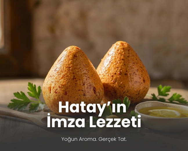 Sofranıza Gelen Geleneksel Hatay Lezzetleri